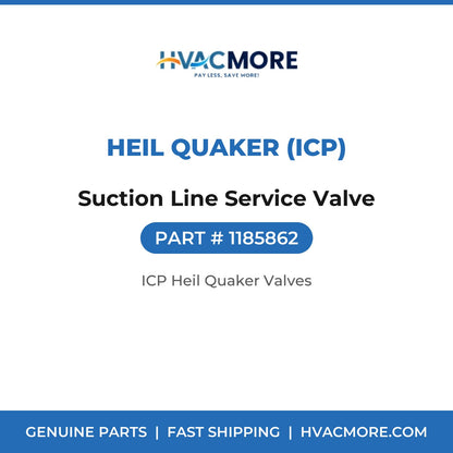 Heil Quaker (ICP) Suction Line Service Valve 1185862