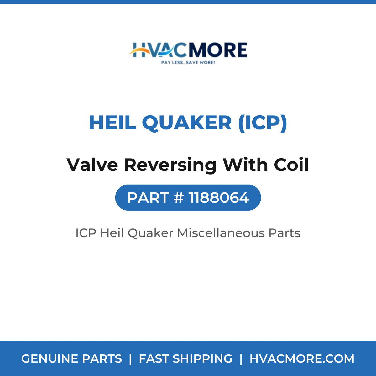 Heil Quaker (ICP) Valve Reversing With Coil 1188064