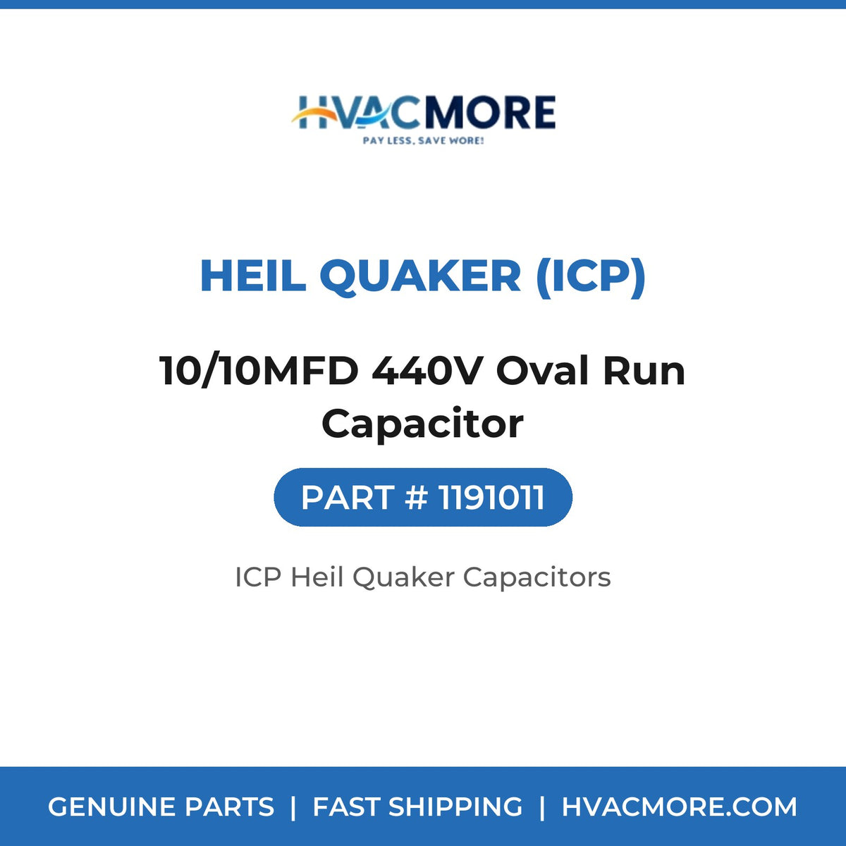 Heil Quaker (ICP) 10/10MFD 440V Oval Run Capacitor 1191011