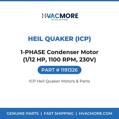 Heil Quaker (ICP) 1-PHASE Condenser Motor (1/12 HP, 1100 RPM, 230V) 1191326