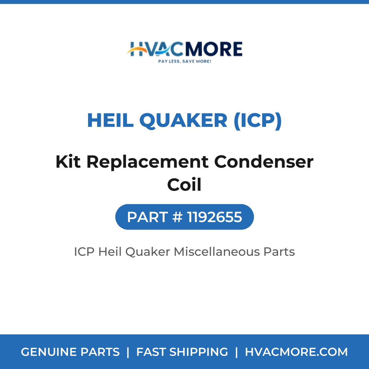 Heil Quaker (ICP) Kit Replacement Condenser Coil 1192655