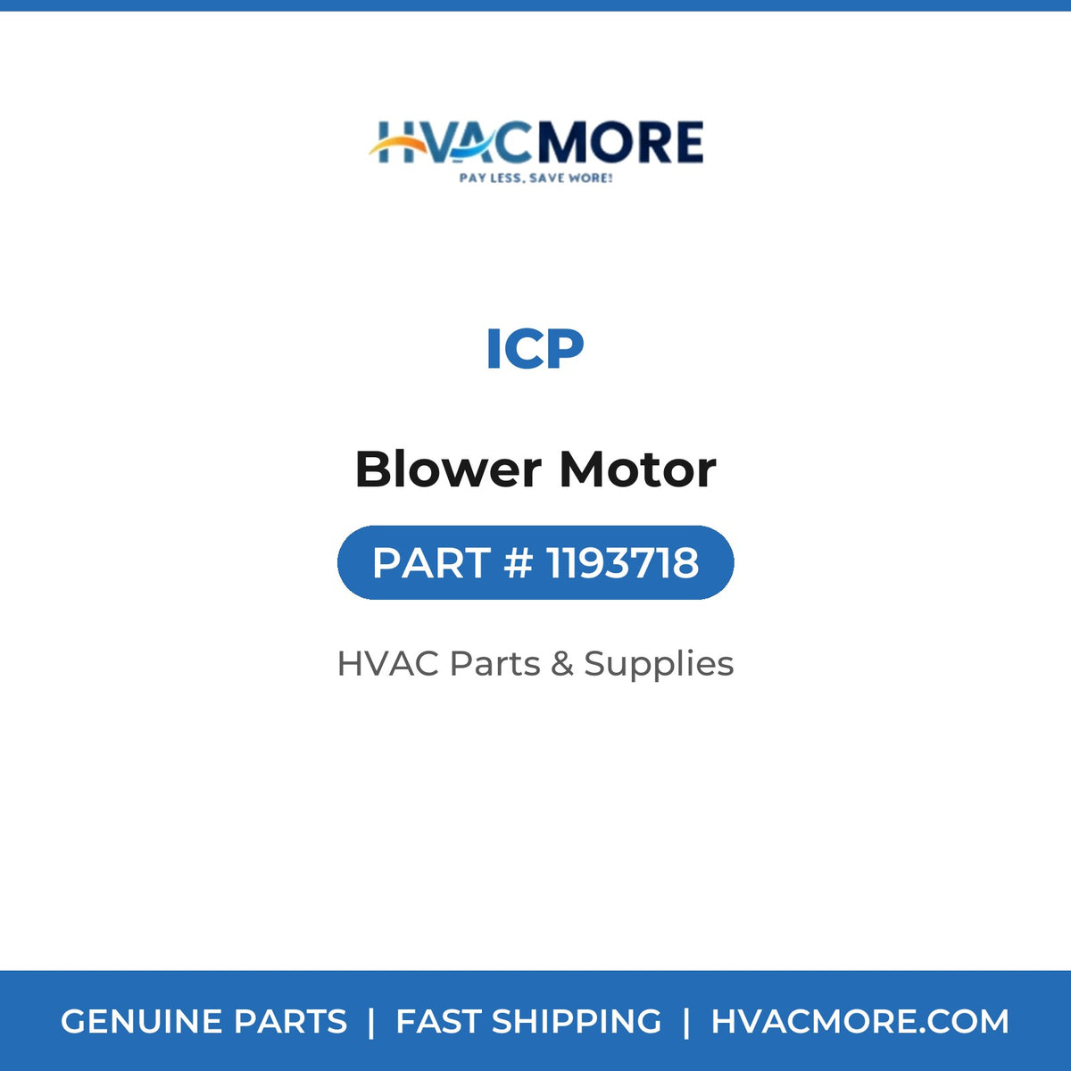 ICP Blower Motor 1193718