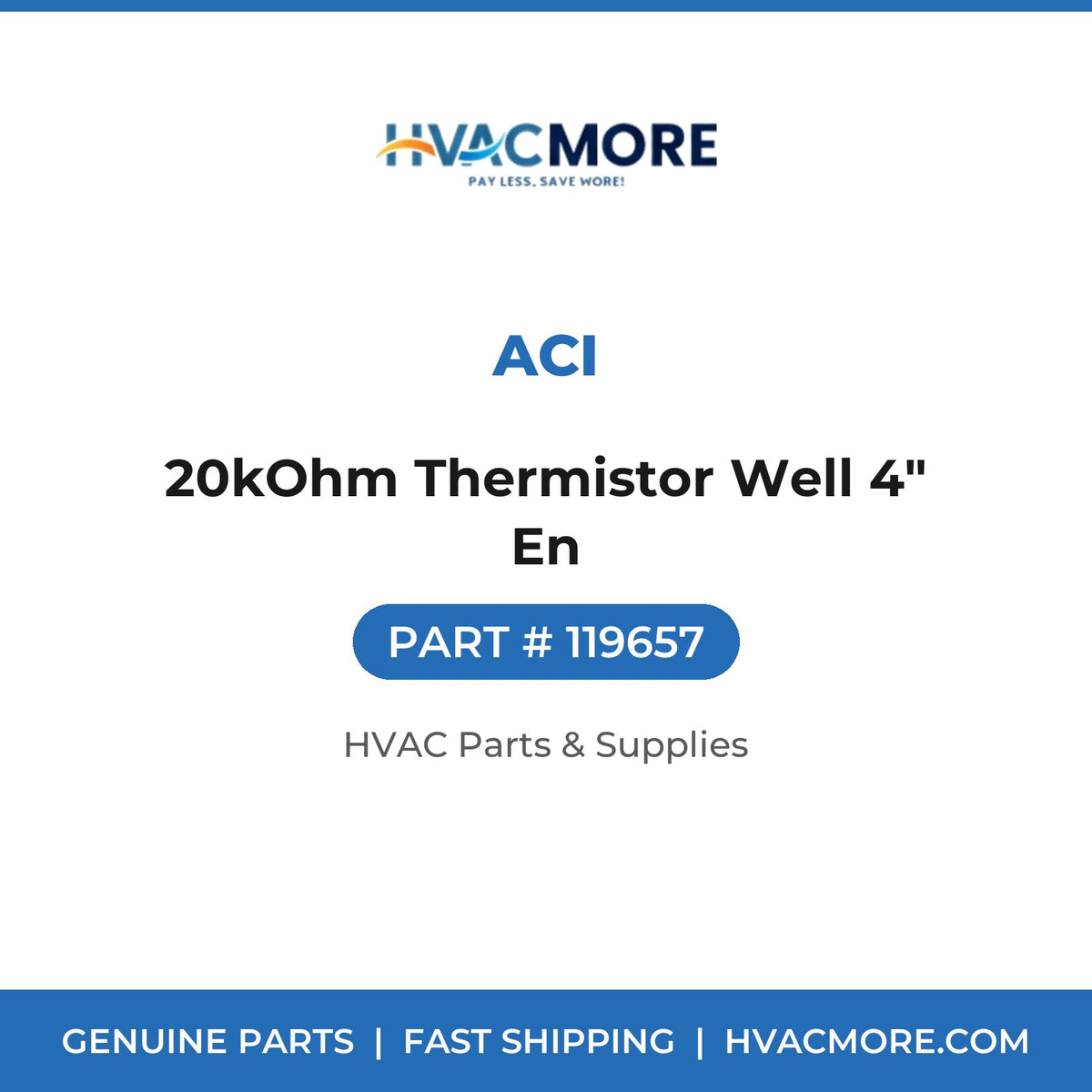 ACI 20kOhm Thermistor Well 4" En 119657