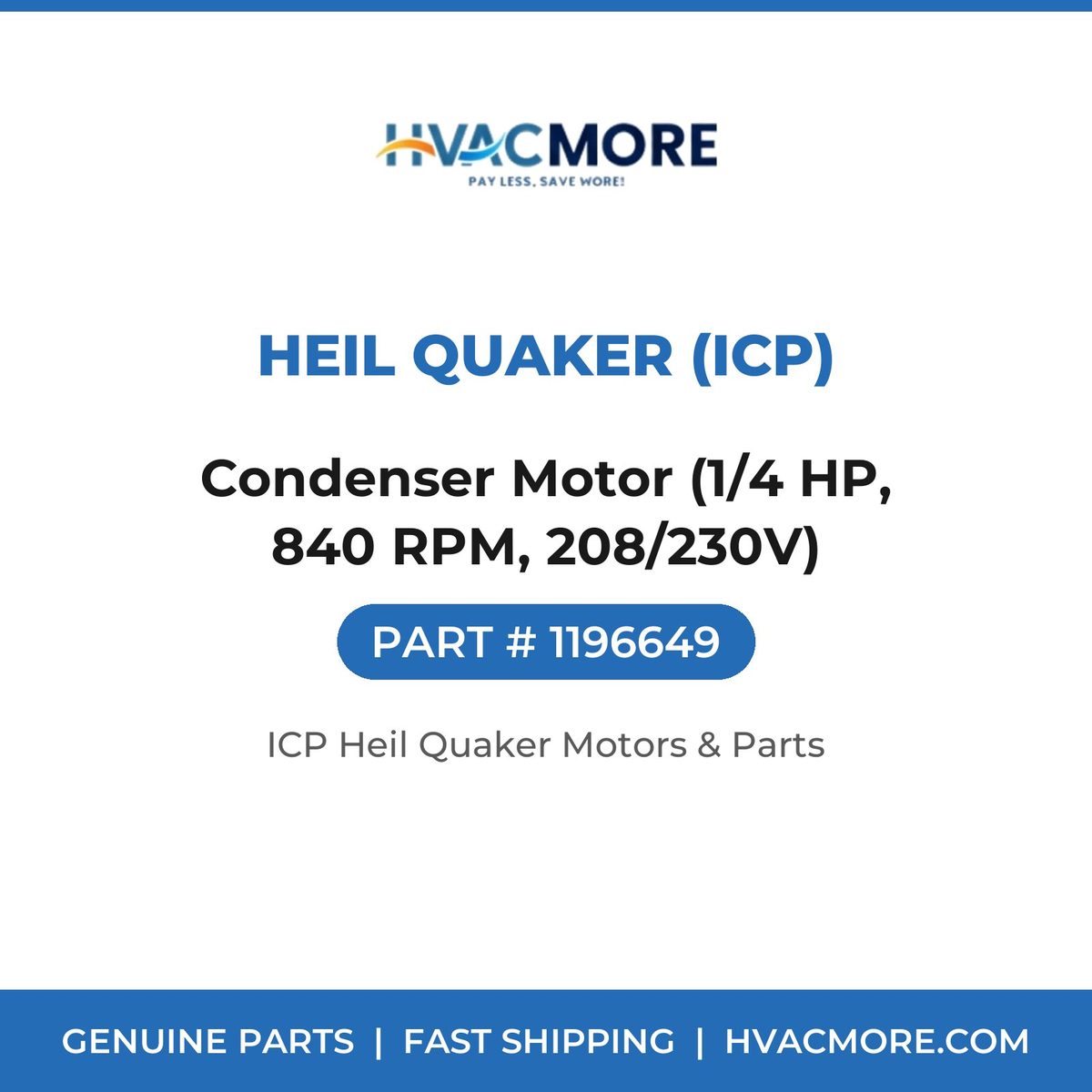Heil Quaker (ICP) Condenser Motor (1/4 HP, 840 RPM, 208/230V) 1196649