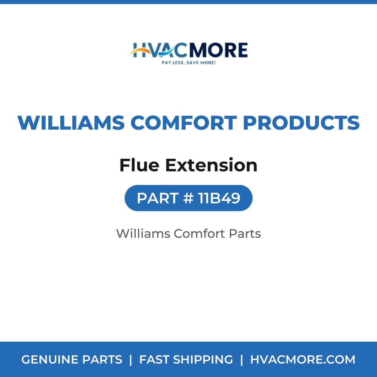 Williams Comfort Products Flue Extension 11B49