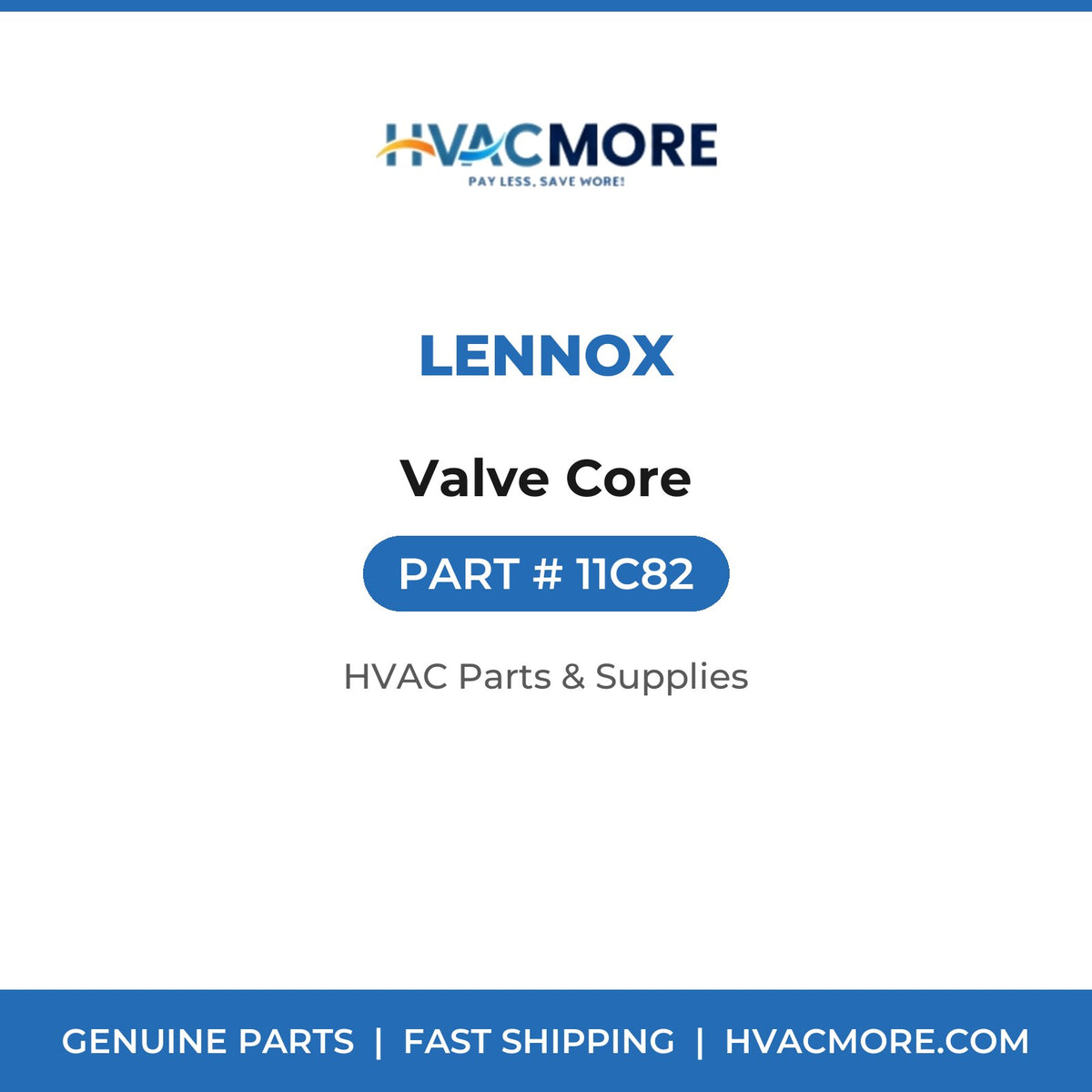 Lennox Valve Core 11C82