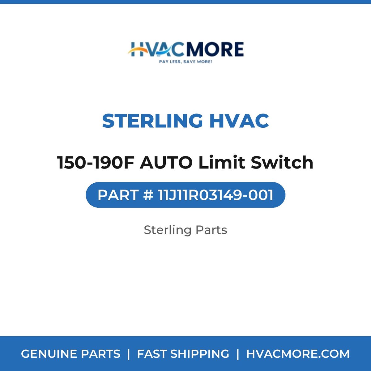 Sterling HVAC 150-190F AUTO Limit Switch 11J11R03149-001