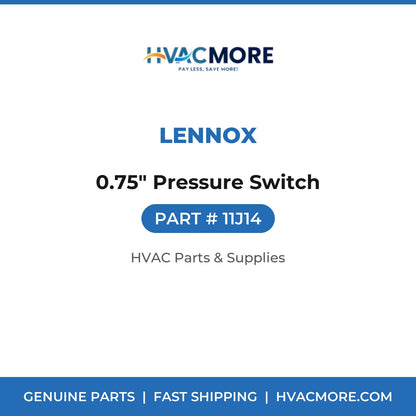 Lennox 0.75" Pressure Switch 11J14