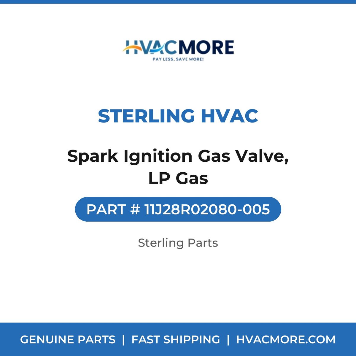 Sterling HVAC Spark Ignition Gas Valve, LP Gas 11J28R02080-005