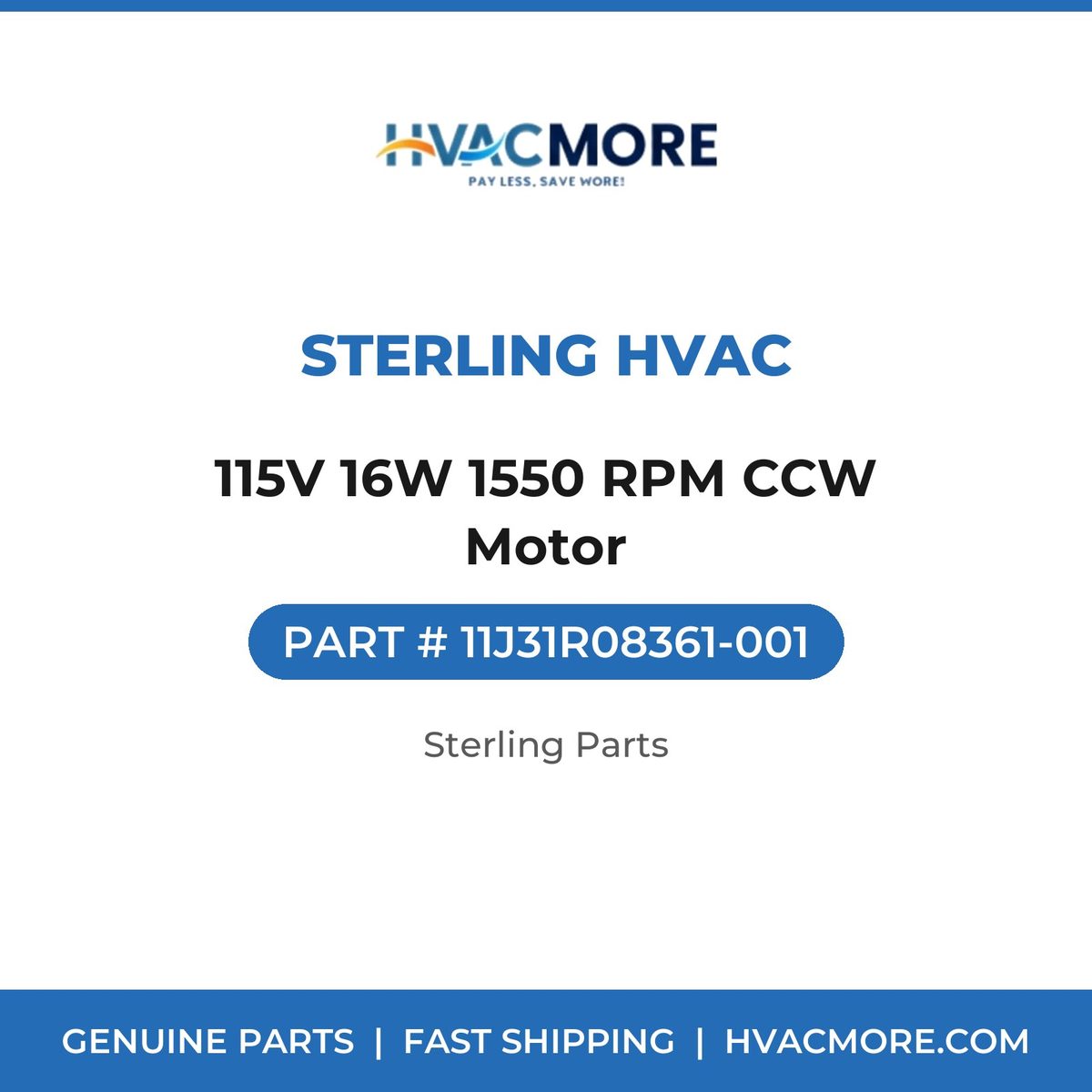 Sterling HVAC 115V 16W 1550 RPM CCW Motor 11J31R08361-001