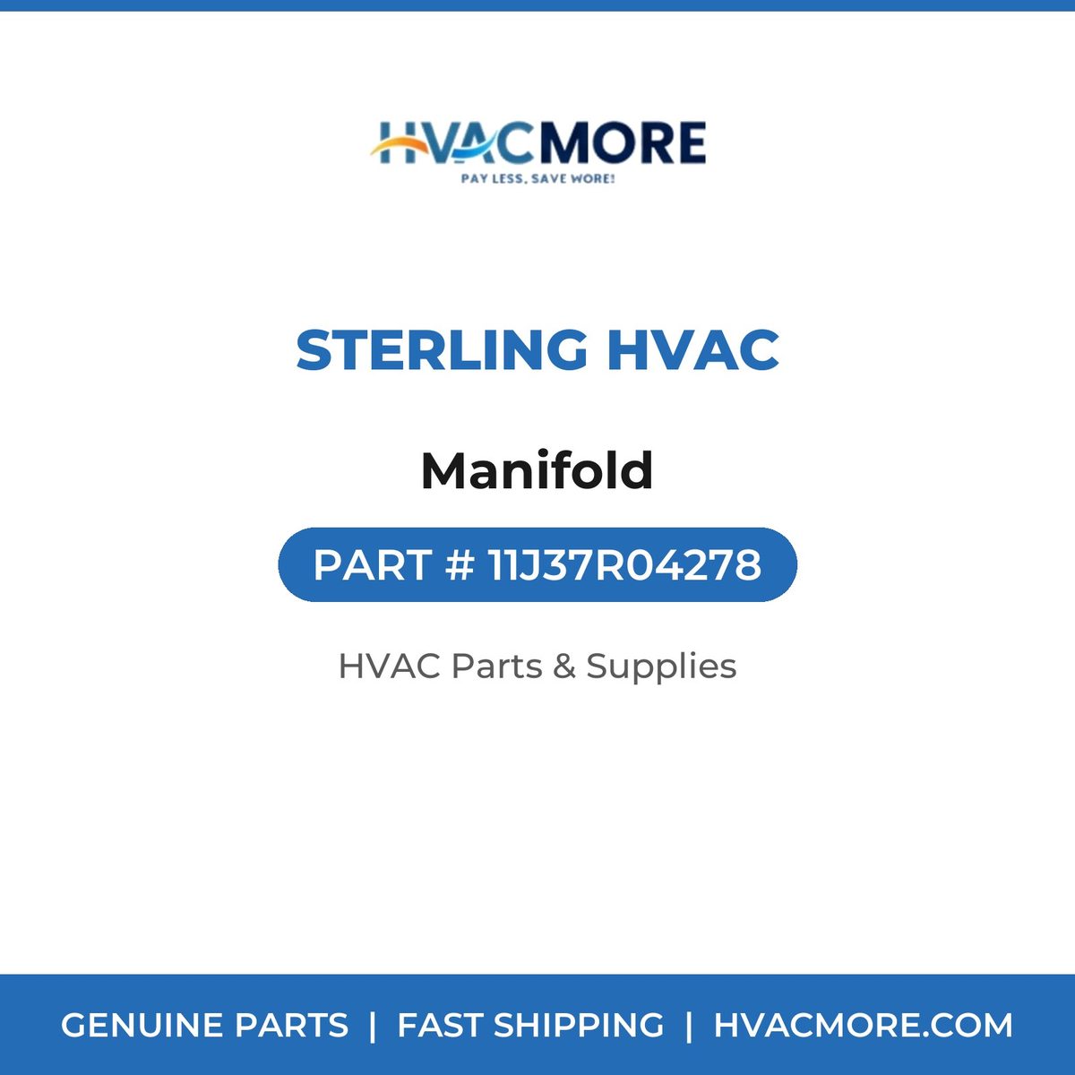 Sterling HVAC Manifold 11J37R04278