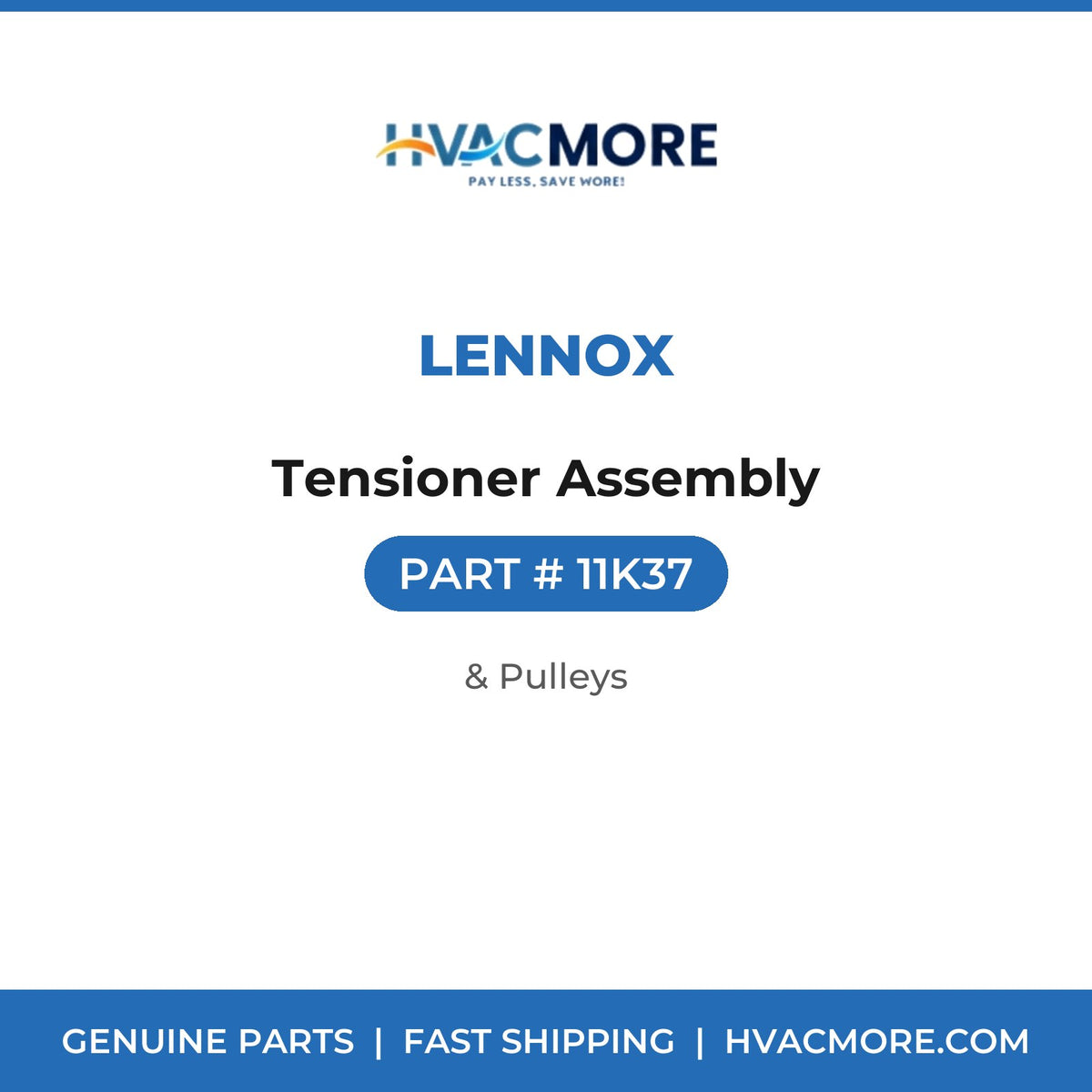 Lennox Tensioner Assembly 11K37