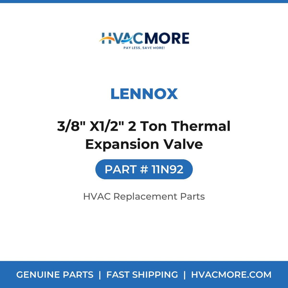 Lennox 3/8" X1/2" 2 Ton Thermal Expansion Valve 11N92