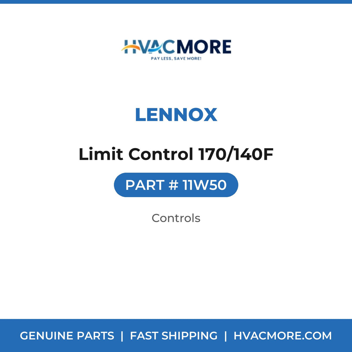 Lennox Limit Control 170/140F 11W50