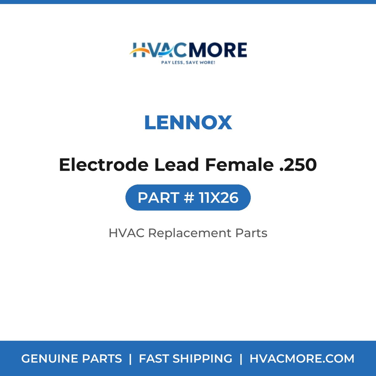 Lennox Electrode Lead Female .250 11X26