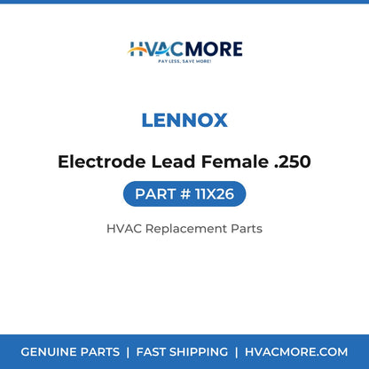 Lennox Electrode Lead Female .250 11X26