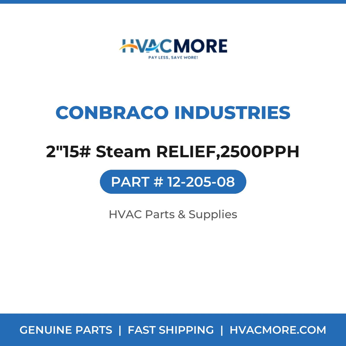 Conbraco Industries 2"15# Steam RELIEF,2500PPH 12-205-08
