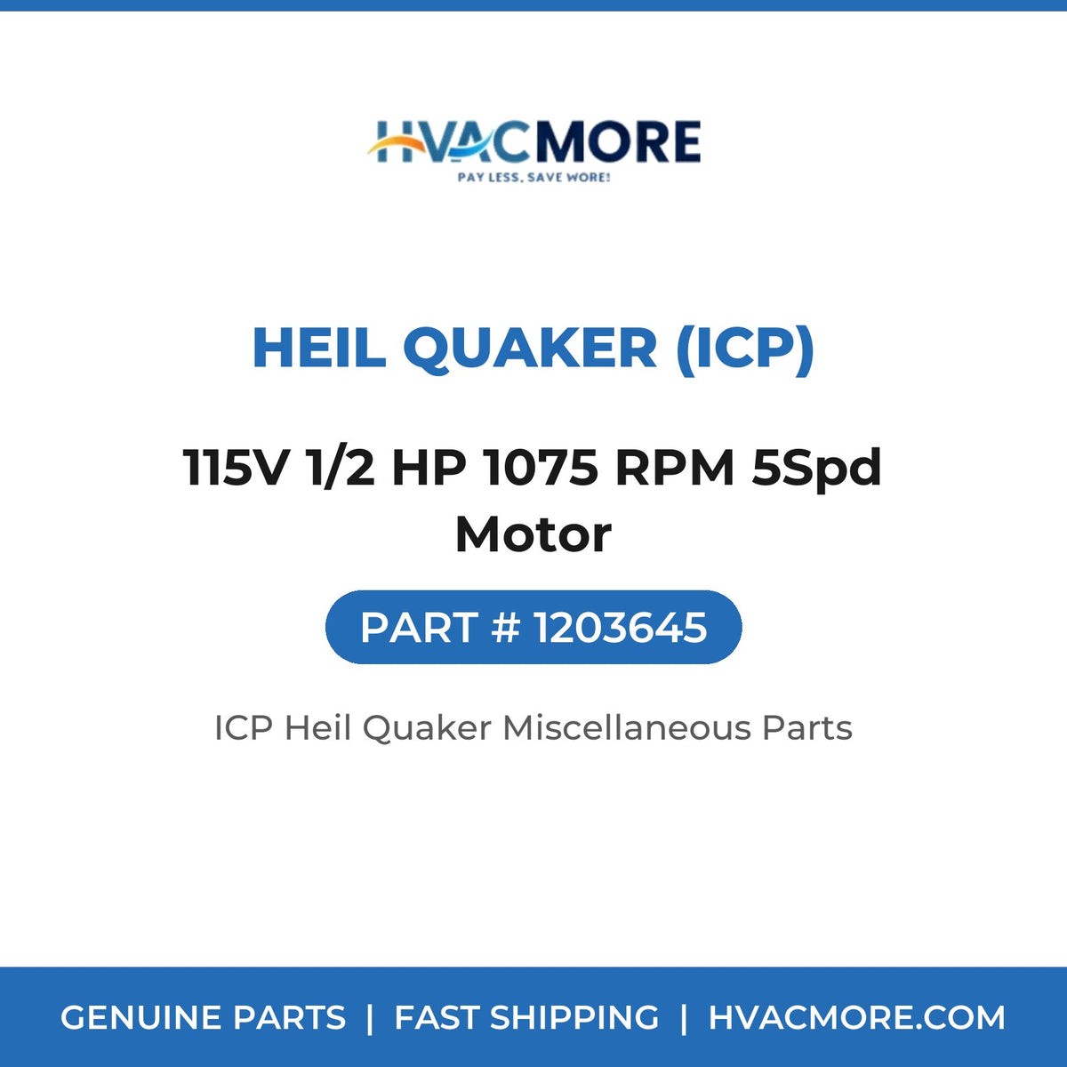 Heil Quaker (ICP) 115V 1/2 HP 1075 RPM 5Spd Motor 1203645