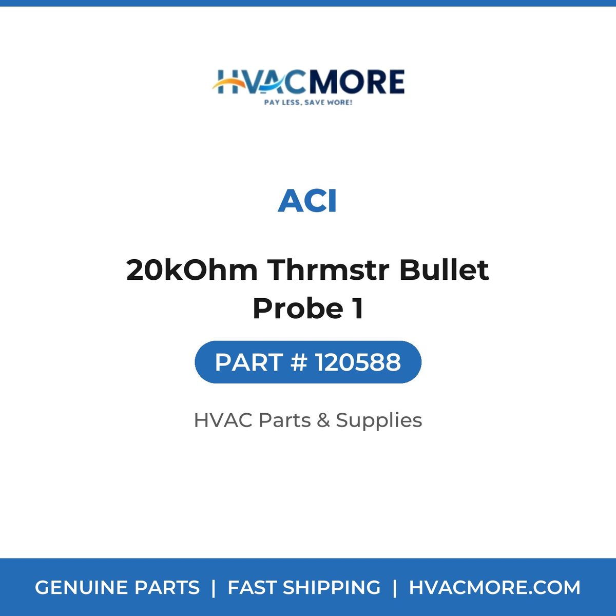 ACI 20kOhm Thrmstr Bullet Probe 1 120588