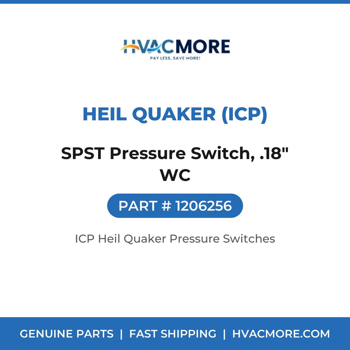Heil Quaker (ICP) SPST Pressure Switch, .18" WC 1206256