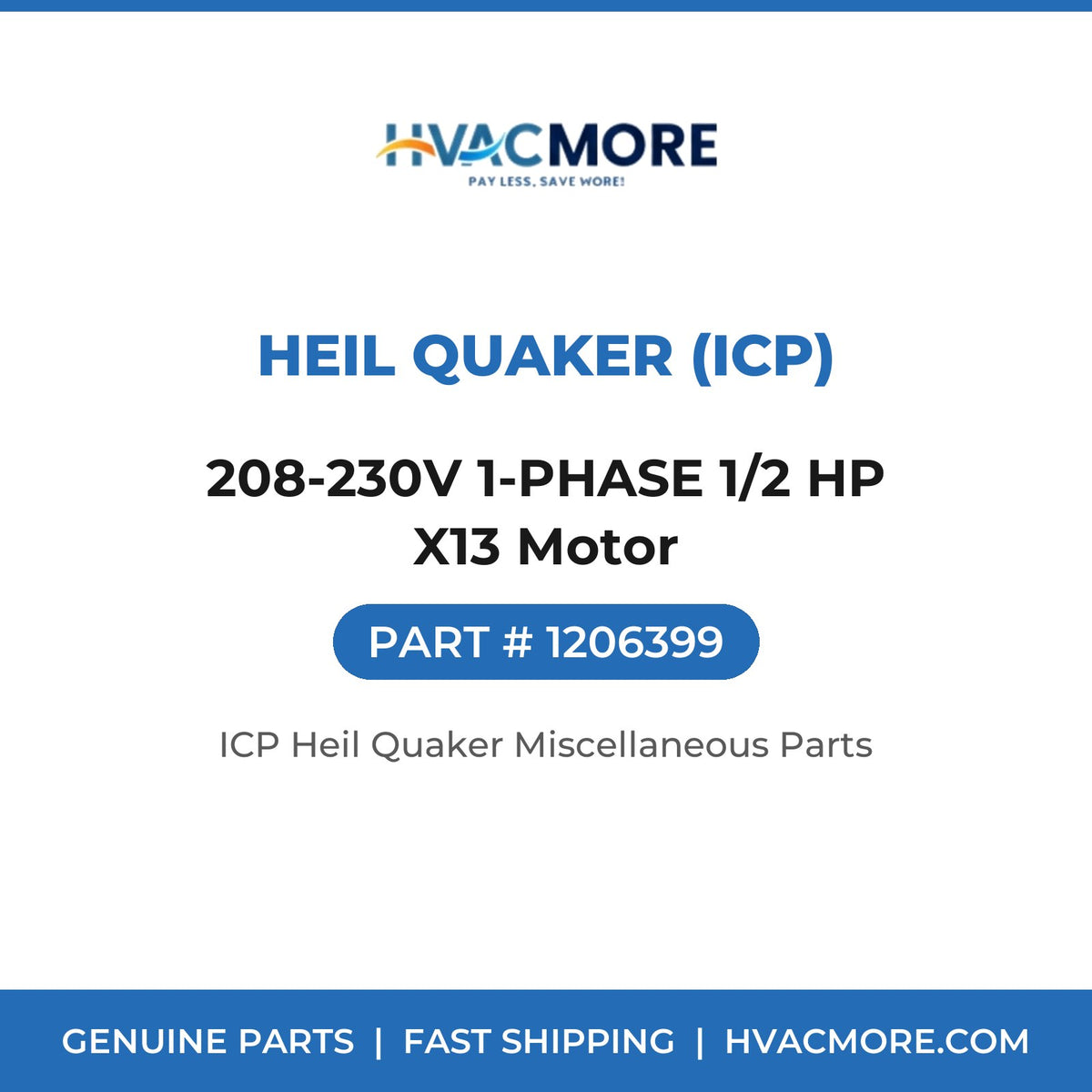 Heil Quaker (ICP) 208-230V 1-PHASE 1/2 HP X13 Motor 1206399
