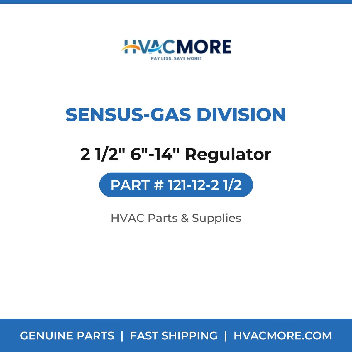 Sensus-Gas Division 2 1/2" 6"-14" Regulator 121-12-2 1/2