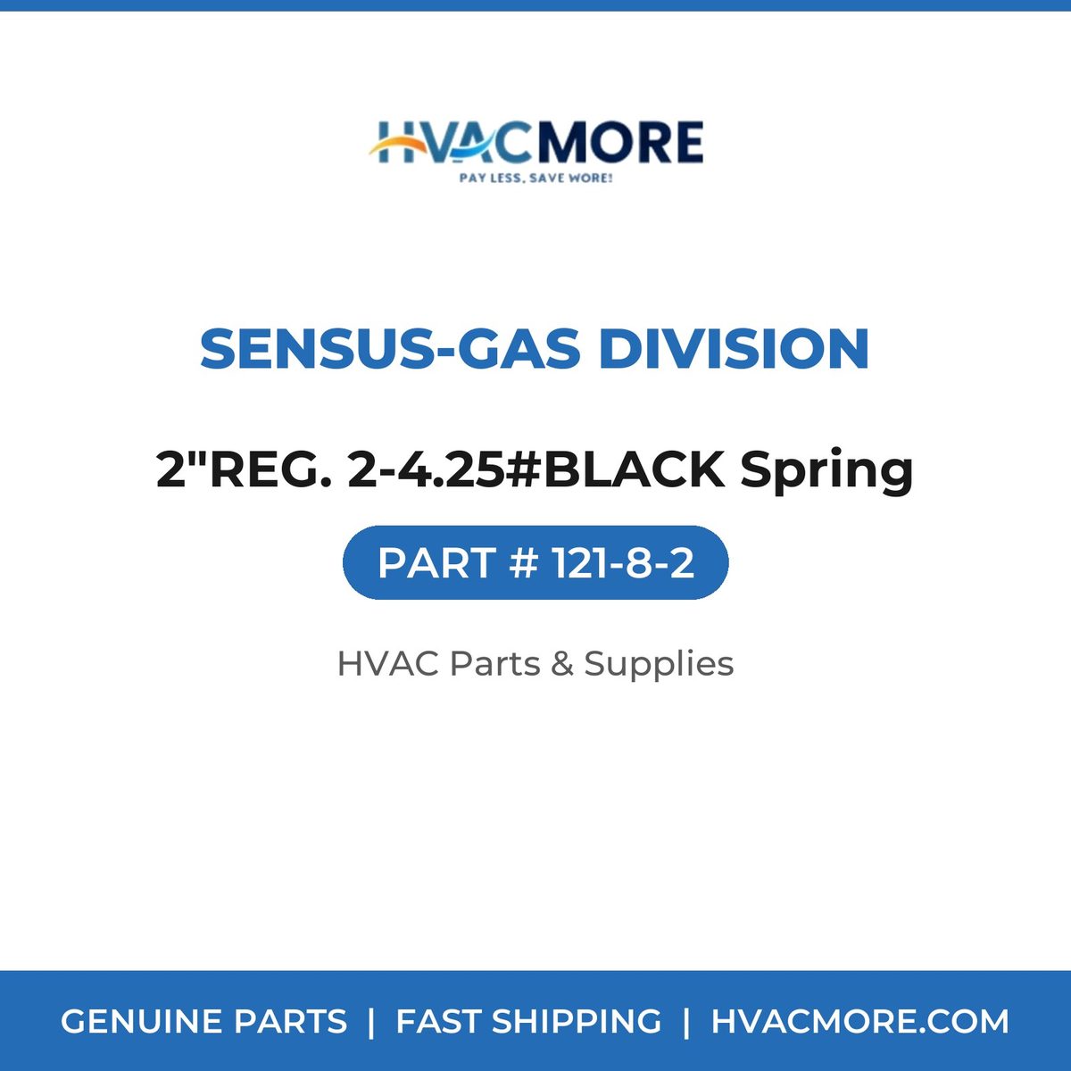 Sensus-Gas Division 2"REG. 2-4.25#BLACK Spring 121-8-2