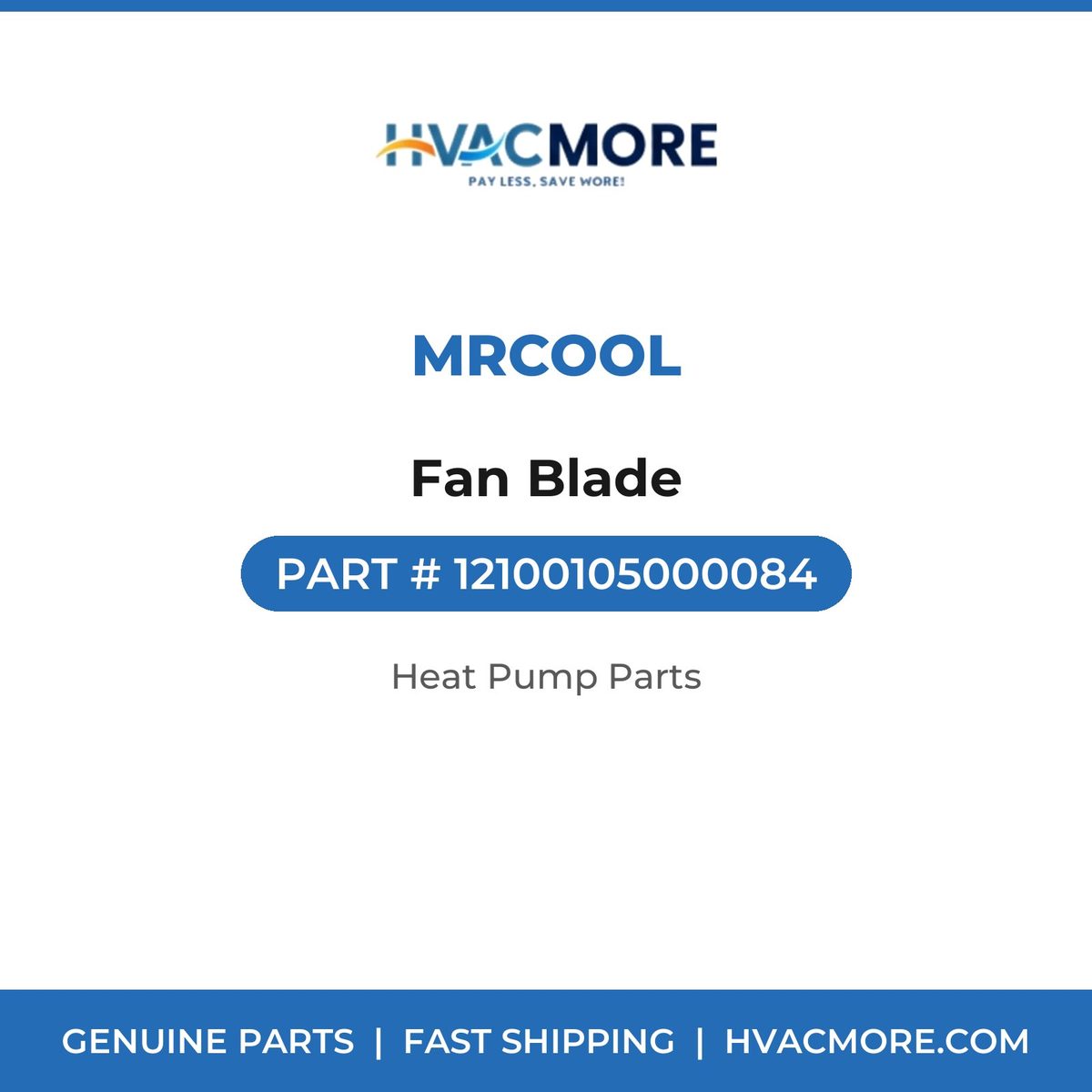 MRCOOL Fan Blade 12100105000084
