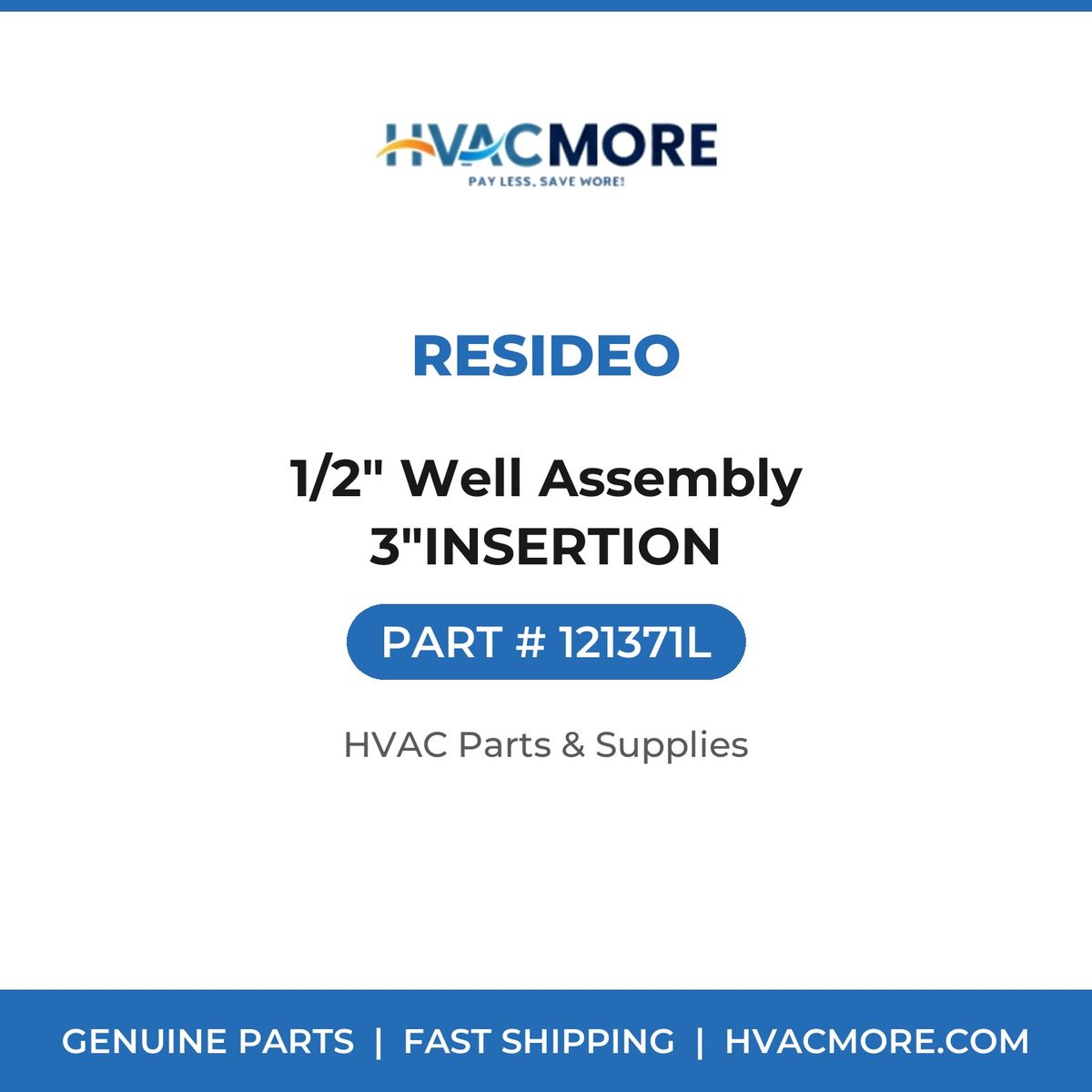 Resideo 1/2" Well Assembly 3"INSERTION 121371L