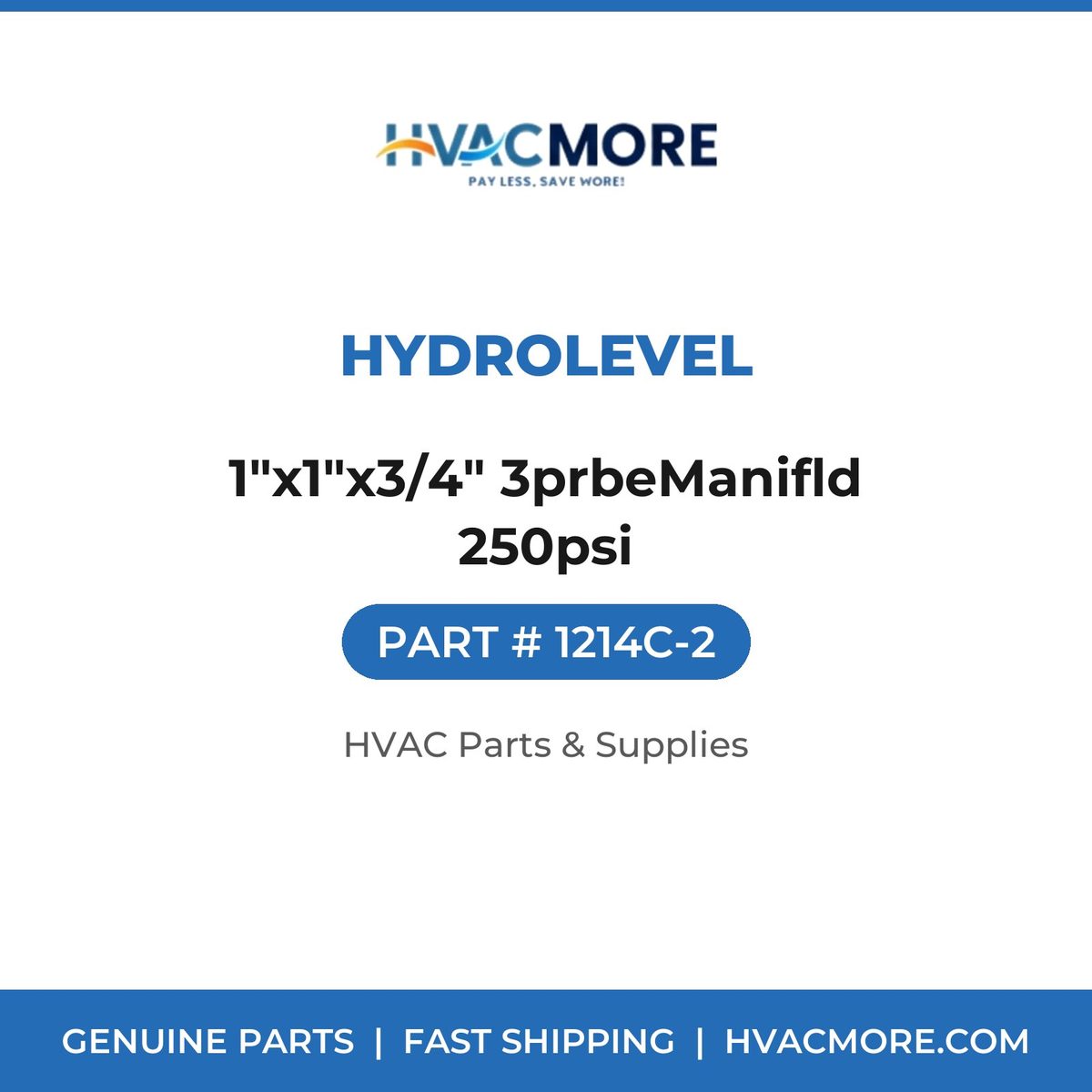 Hydrolevel 1"x1"x3/4" 3prbeManifld 250psi 1214C-2