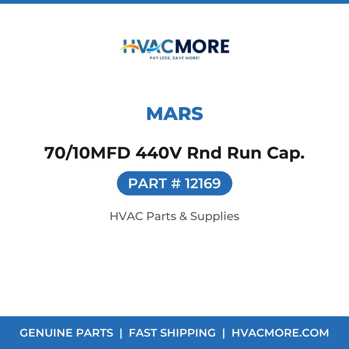 MARS 70/10MFD 440V Rnd Run Cap. 12169