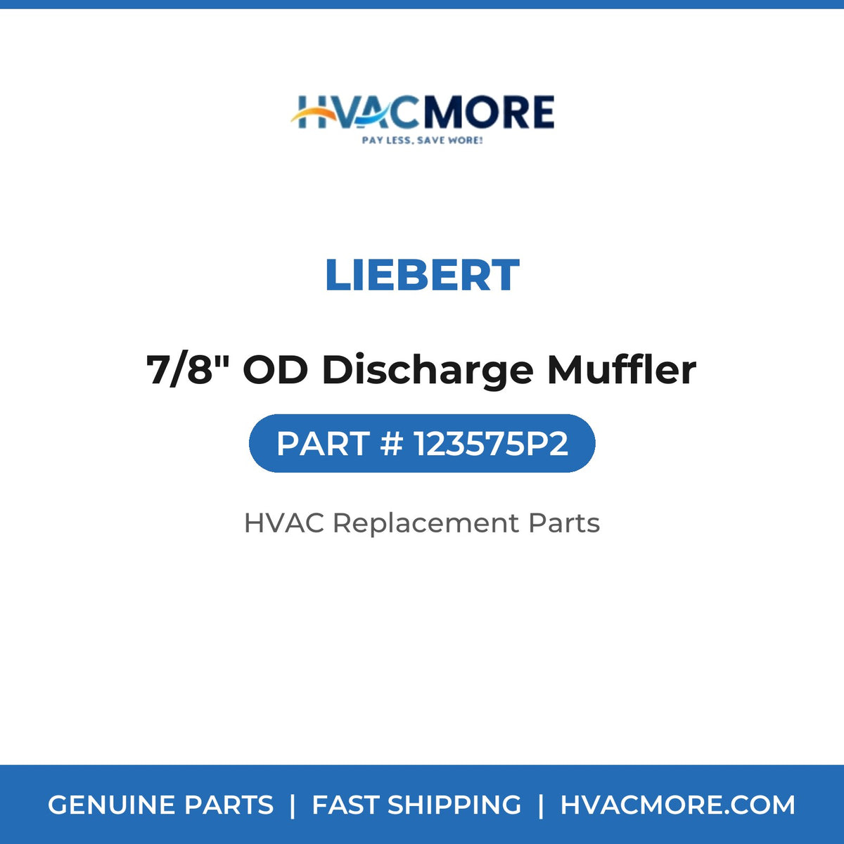 Liebert 7/8" OD Discharge Muffler 123575P2