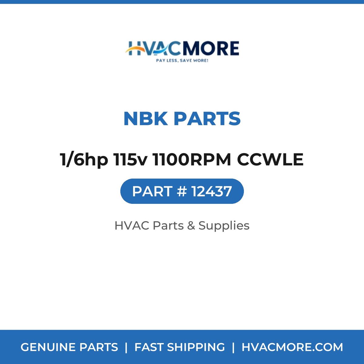 NBK Parts 1/6hp 115v 1100RPM CCWLE 12437
