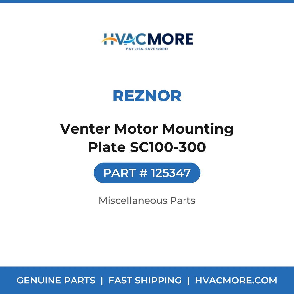 Reznor Venter Motor Mounting Plate SC100-300 125347