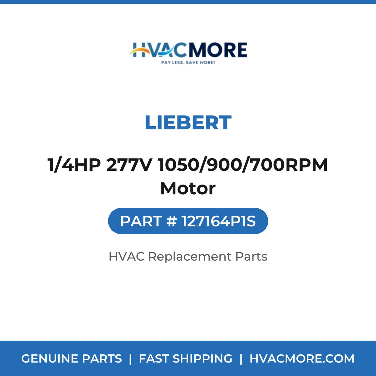 Liebert 1/4HP 277V 1050/900/700RPM Motor 127164P1S
