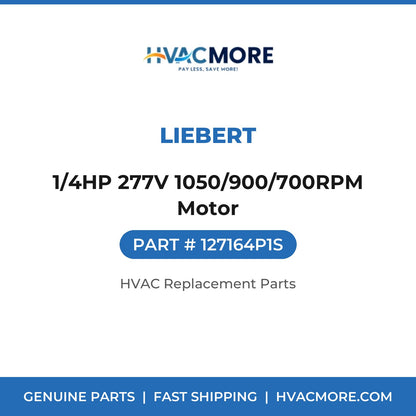 Liebert 1/4HP 277V 1050/900/700RPM Motor 127164P1S