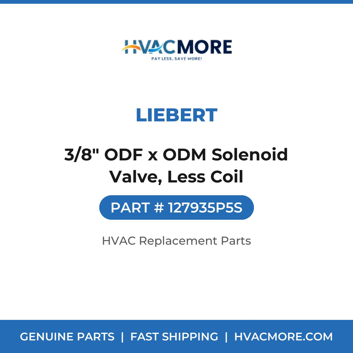 Liebert 3/8" ODF x ODM Solenoid Valve, Less Coil 127935P5S