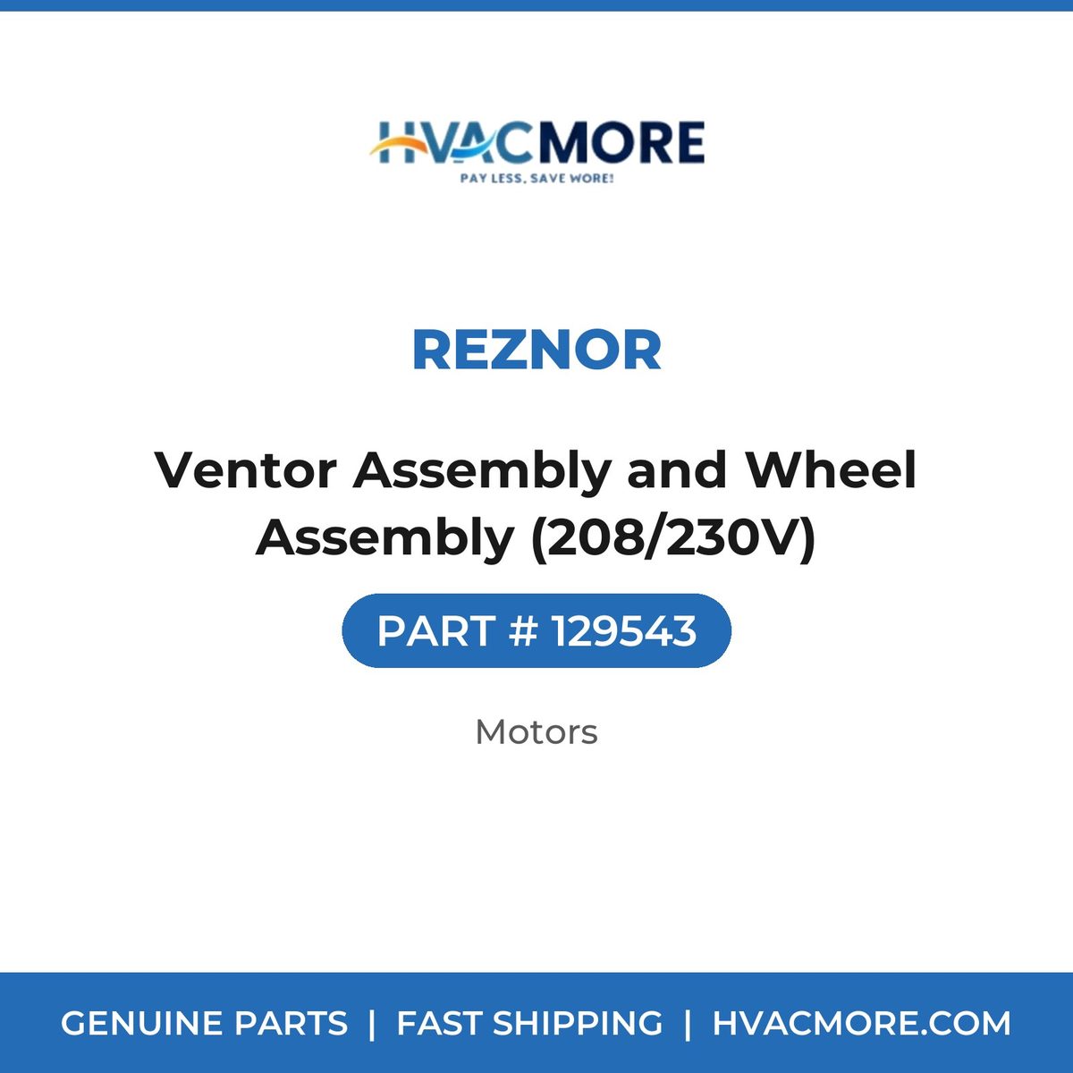 Reznor Ventor Assembly and Wheel Assembly (208/230V) 129543