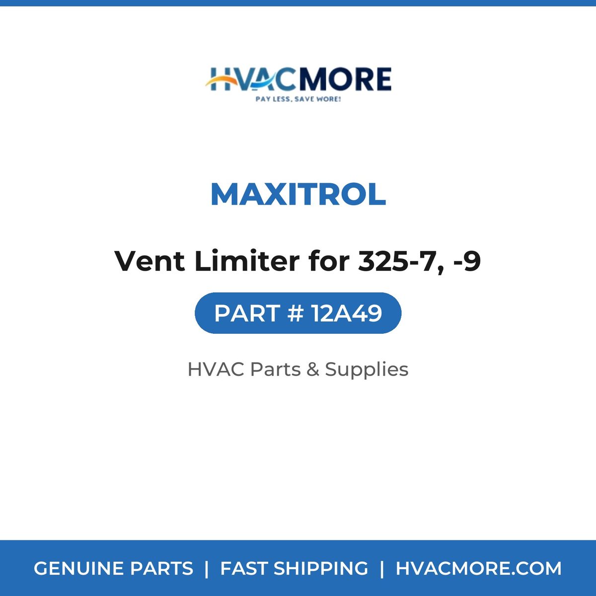 Maxitrol Vent Limiter for 325-7, -9 12A49