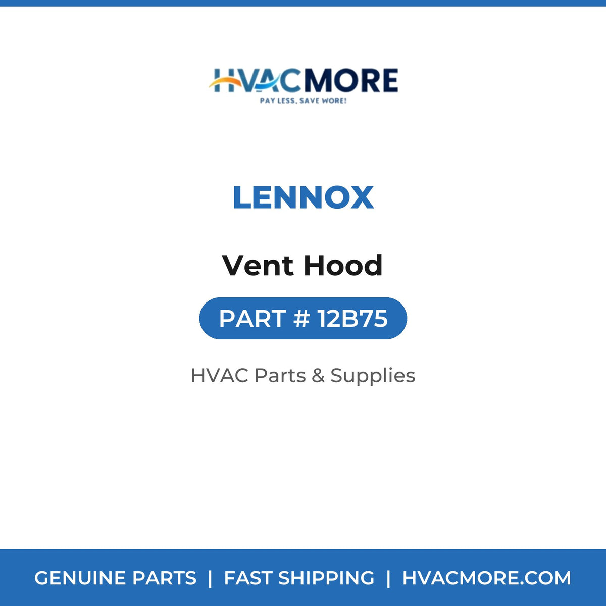 Lennox Vent Hood 12B75