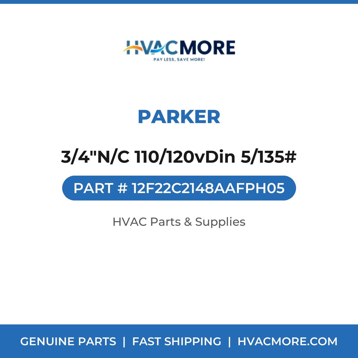 Parker 3/4"N/C 110/120vDin 5/135# 12F22C2148AAFPH05