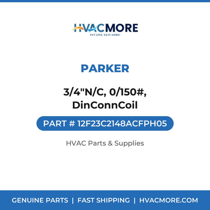 Parker 3/4"N/C, 0/150#, DinConnCoil 12F23C2148ACFPH05