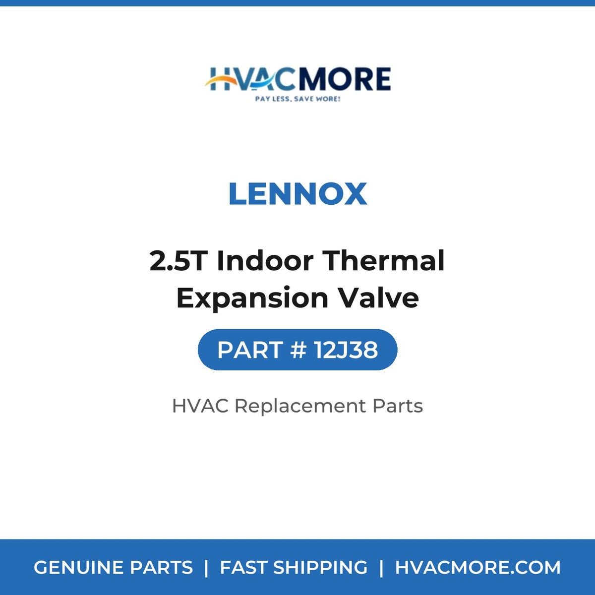 Lennox 2.5T Indoor Thermal Expansion Valve 12J38