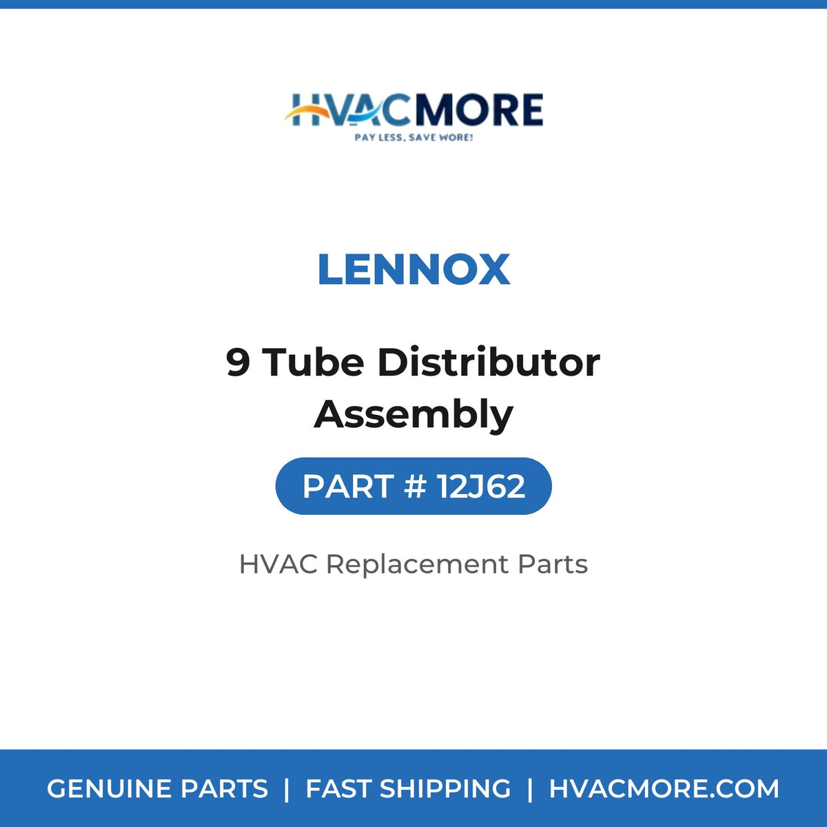 Lennox 9 Tube Distributor Assembly 12J62