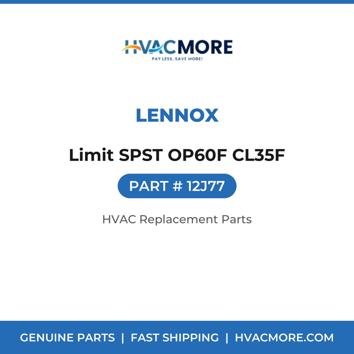 Lennox Limit SPST OP60F CL35F 12J77