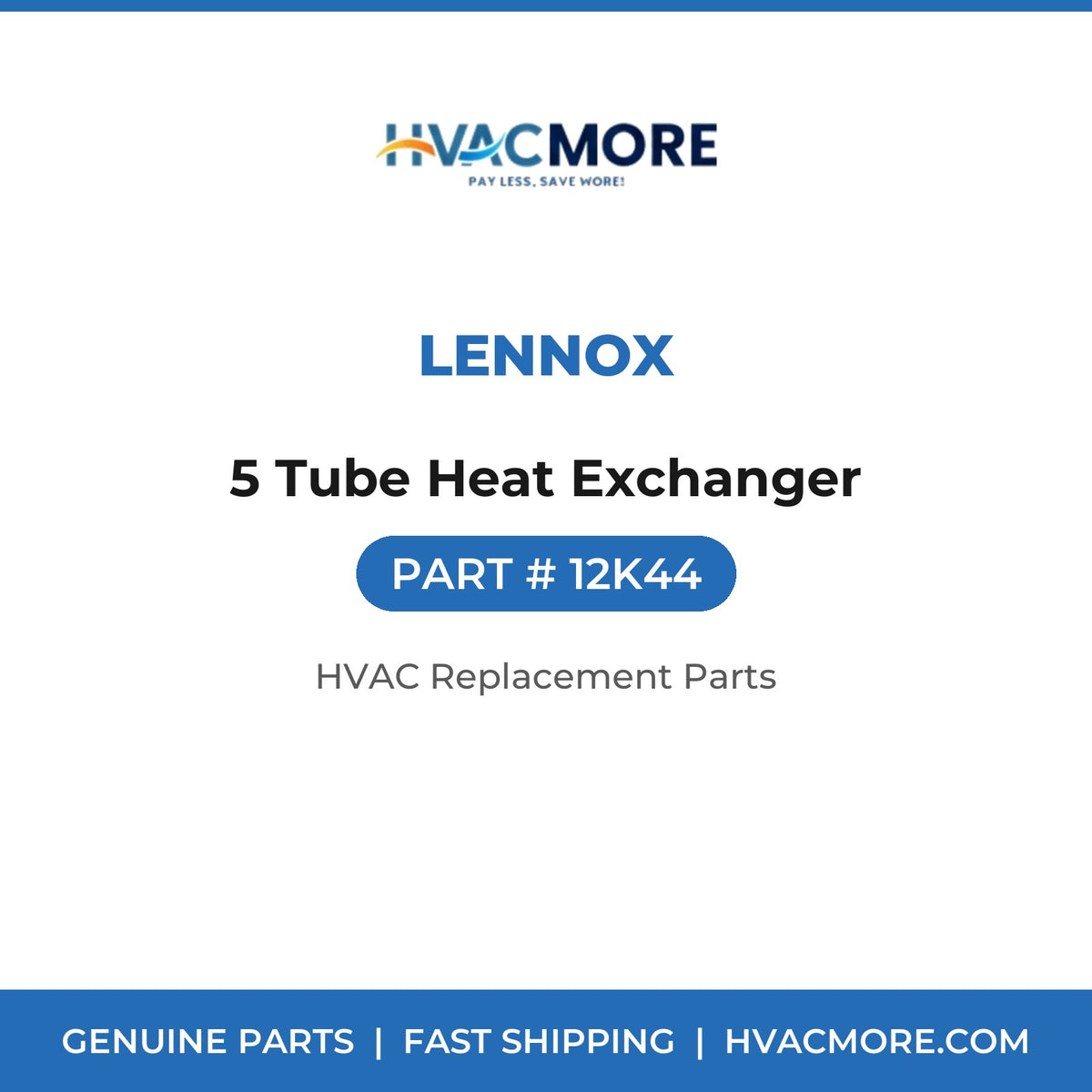 Lennox 5 Tube Heat Exchanger 12K44