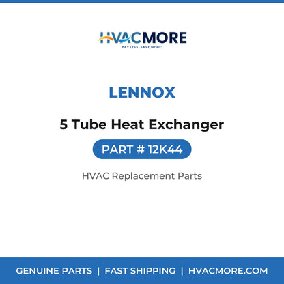 Lennox 5 Tube Heat Exchanger 12K44