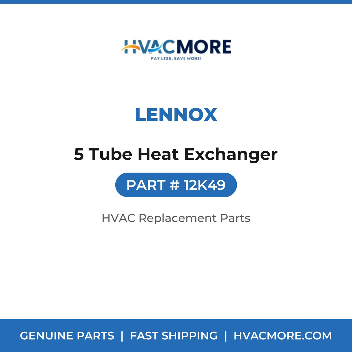 Lennox 5 Tube Heat Exchanger 12K49