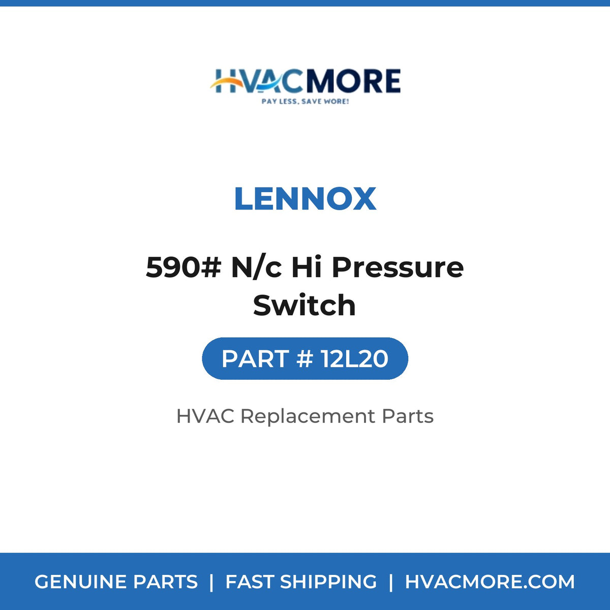 Lennox 590# N/c Hi Pressure Switch 12L20