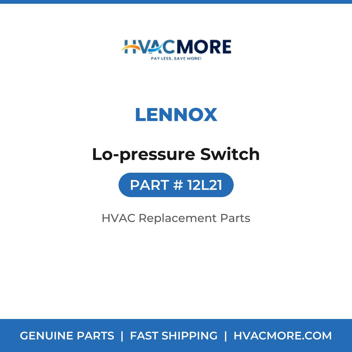 Lennox Lo-pressure Switch 12L21